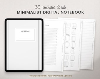 May include: A digital notebook with 35 templates and 12 tabs. The cover is white with the word "NOTEBOOK" in black text. The notebook is displayed on a tablet screen. The text "35 templates 12 tab MINIMALIST DIGITAL NOTEBOOK" is at the top of the image. The text "HYPERLINKED PDF | PORTRAIT WHITE VERSION" is at the bottom of the image.