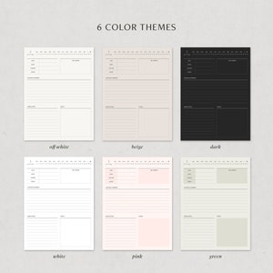 May include: Six different color themes for a printable daily planner. The planner includes sections for daily tasks, notes, and a monthly calendar. The color themes include off-white, beige, dark, white, pink, and green.