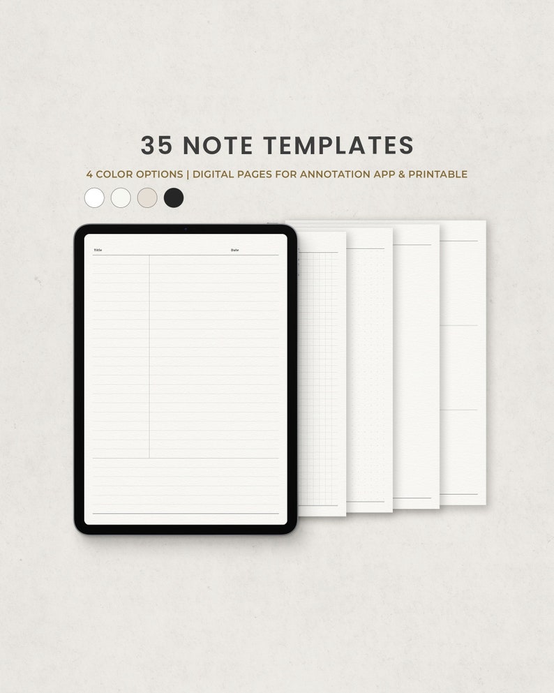 May include: A digital note-taking template displayed on a black tablet, with several white paper templates to the right. The text reads "35 NOTE TEMPLATES" and "4 COLOR OPTIONS | DIGITAL PAGES FOR ANNOTATION APP & PRINTABLE".