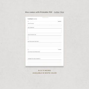 May include: Printable gratitude journal template in letter size, 8.5 x 11 inches, with sections for morning, evening, and daily affirmations. The journal is available in white.