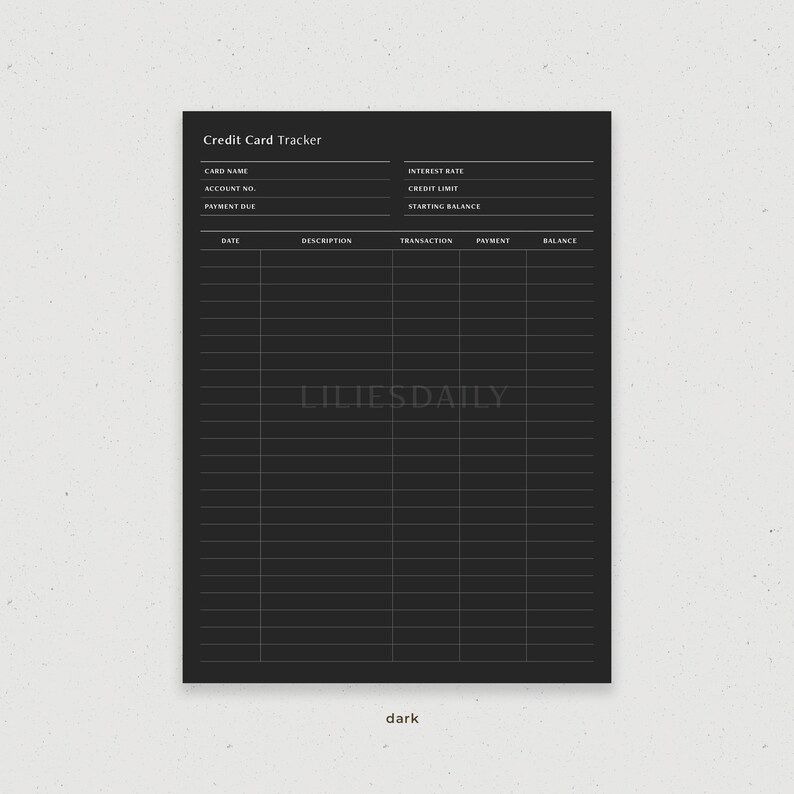 May include: A black and white printable credit card tracker with headings for card name, account number, payment due, interest rate, credit limit, starting balance, date, description, transaction, payment, and balance. The tracker has a black background and white text.