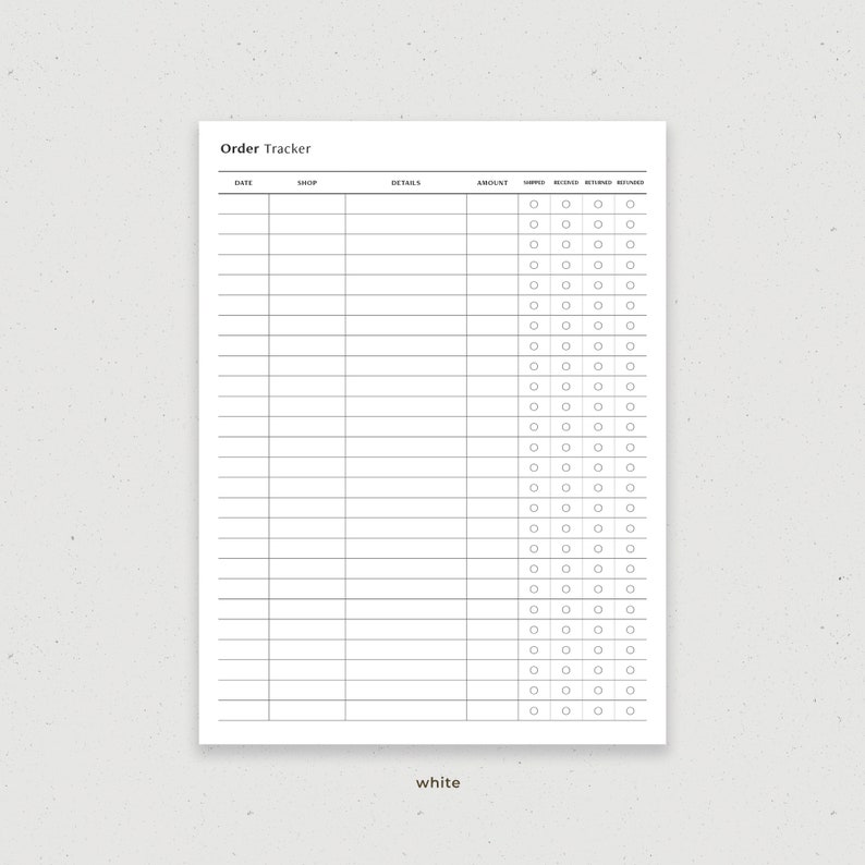May include: A printable order tracker with columns for date, shop, details, amount, shipped, received, returned, and refunded. The tracker has 30 rows for recording orders.
