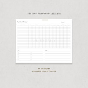 May include: Printable symptom tracker with a grid for tracking symptoms over a month. The tracker has sections for keys and notes. The tracker is 8.5 x 11 inches and available in white.