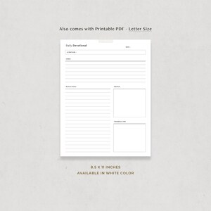 May include: Printable daily devotional planner in letter size, 8.5 x 11 inches, with sections for scripture, verse, reflections, prayer, and thankful for. Available in white.