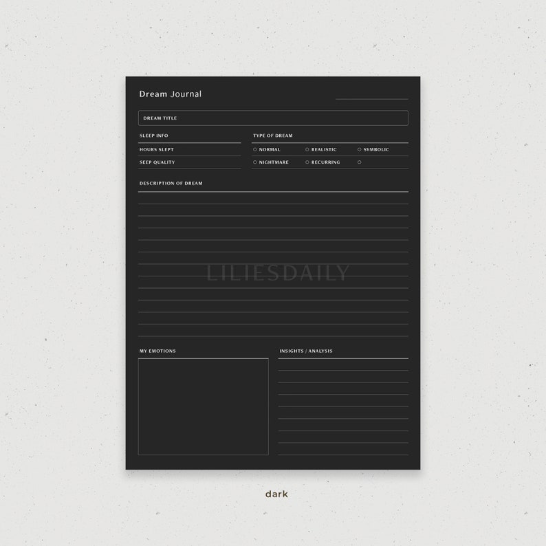 May include: Black and white printable dream journal page with sections for dream title, sleep info, description of dream, my emotions, and insights/analysis. The page also includes a section for type of dream with checkboxes for normal, realistic, symbolic, nightmare, and recurring.