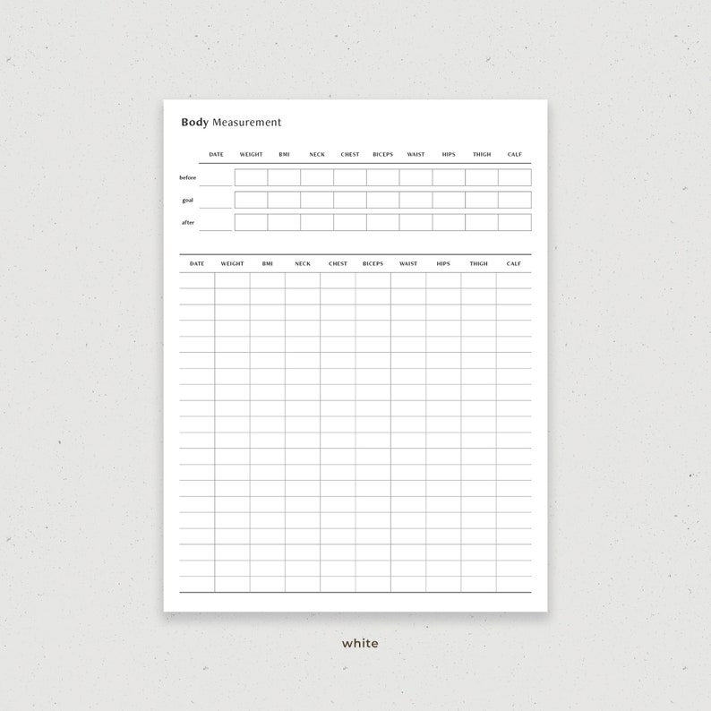May include: A printable body measurement tracker with columns for date, weight, BMI, neck, chest, biceps, waist, hips, thigh, and calf. The tracker has space for before, goal, and after measurements.