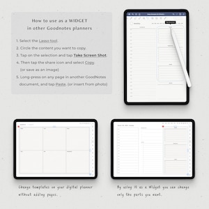 May include: A digital planner app interface showing how to use a widget in Goodnotes. The image shows a planner with a daily schedule, a weekly schedule, and a monthly schedule. The text on the screen says "How to use as a WIDGET in other Goodnotes planners".