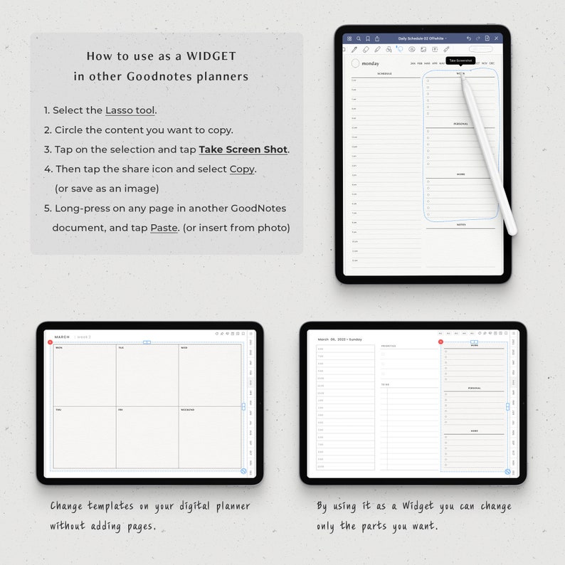 May include: A digital planner app interface showing how to use a widget in Goodnotes. The image shows a planner with a daily schedule, a weekly schedule, and a monthly schedule. The text on the screen says "How to use as a WIDGET in other Goodnotes planners".