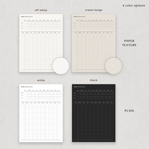 May include: Four printable body measurement charts in different colors and styles: off-white with a paper texture, cream beige with a paper texture, white with a plain background, and black with a plain background. Each chart has a header that says "Body Measurement" and includes columns for date, weight, neck, waist, hips, bust, arms, and legs.