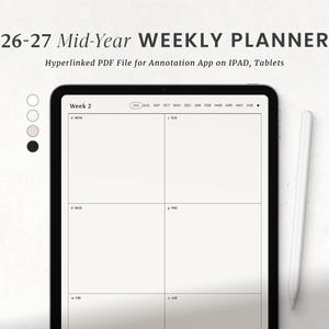 May include: A digital tablet displaying a 26-27 Mid-Year Weekly Planner with a hyperlinked PDF file for annotation apps. The screen shows a weekly layout with days of the week and a month navigation bar. A white stylus is positioned next to the tablet.