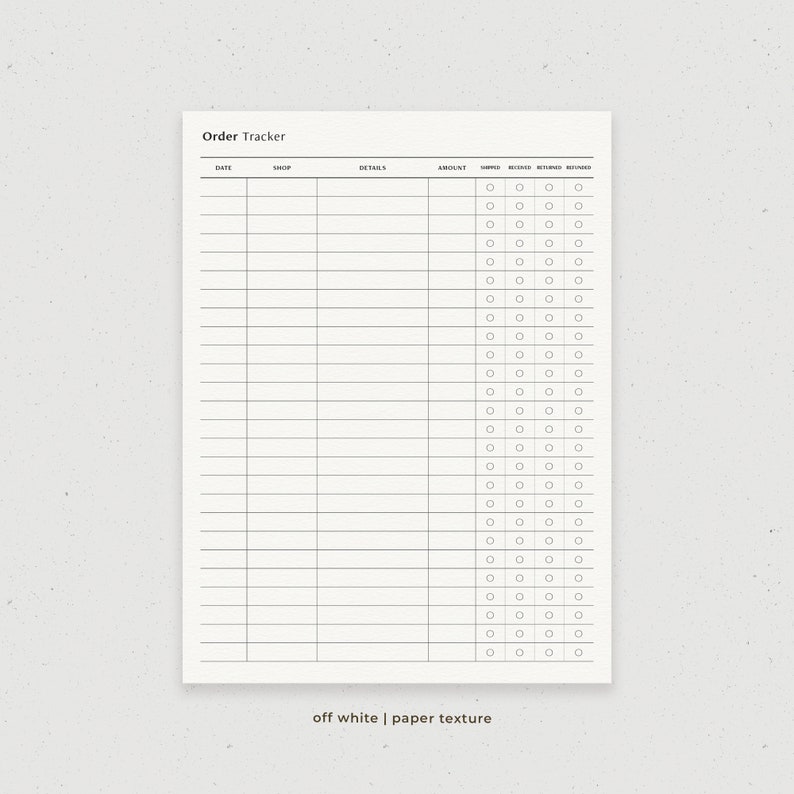 May include: A printable order tracker with columns for date, shop, details, amount, shipped, received, returned, and refunded. The tracker has a white background with black text and lines.