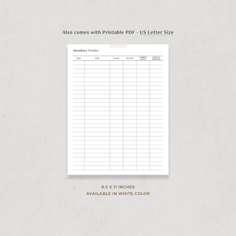 May include: Printable inventory tracker template in US Letter size (8.5 x 11 inches). The template has columns for date, item, cost, quantity, current stock, and need to purchase.