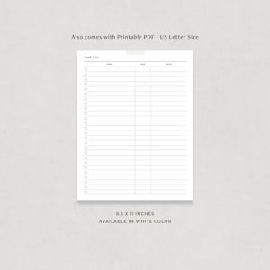 May include: A printable task list with checkboxes, a task column, a date column, and a notes column. The printable task list is 8.5 x 11 inches and available in white.