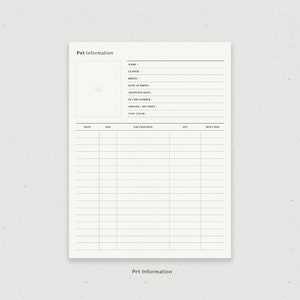 May include: A printable pet information log with sections for pet name, gender, breed, date of birth, adoption date, microchip number, spayed/neutered, coat color, date, age, vaccination, vet, and next due.