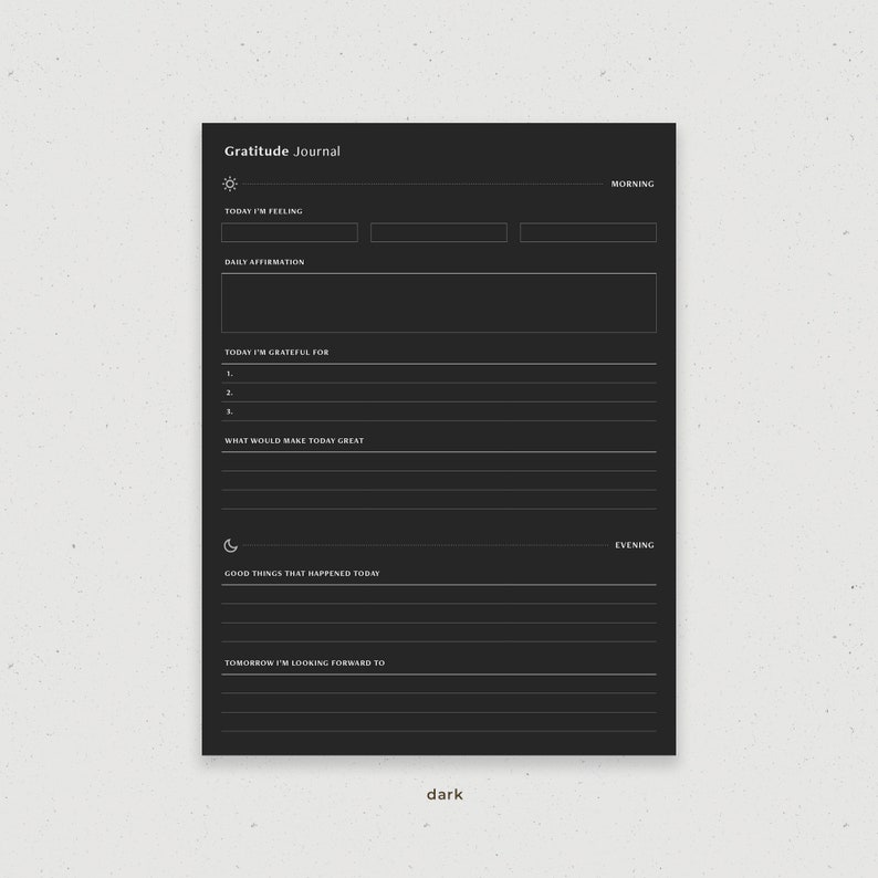 May include: A black and white gratitude journal with prompts for morning and evening reflection. The journal includes sections for daily affirmations, things you are grateful for, and things that would make your day great.