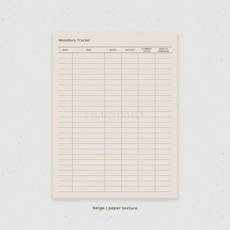 May include: A printable inventory tracker with columns for date, item, in quantity, out quantity, current stock, and need to purchase. The tracker is on a beige background with a paper texture.