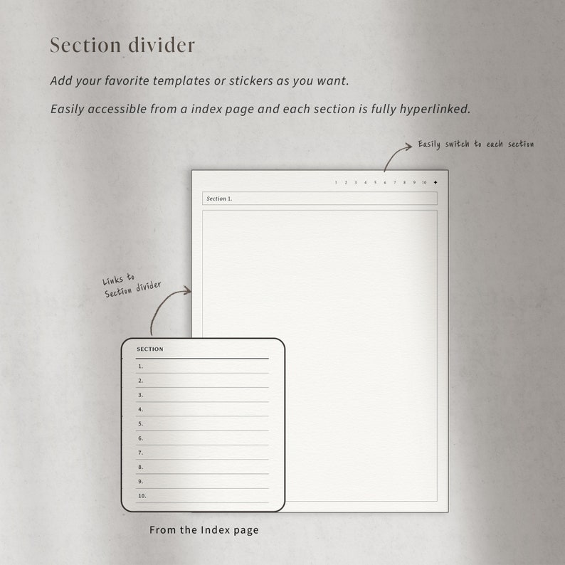 May include: A black and white illustration of a notebook with a section divider. The divider is labeled "Section 1" and has a numbered grid. The notebook has a section for links to the section divider. The notebook is labeled "SECTION" and has numbered lines for notes. The text "From the Index page" is below the notebook. The text "Easily switch to each section" is above the notebook.