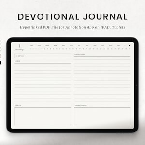 May include: A digital tablet displaying a devotional journal template with a calendar, scripture, verse, prayer, reflections, and thankful for sections. The tablet is on a white surface with a white stylus.