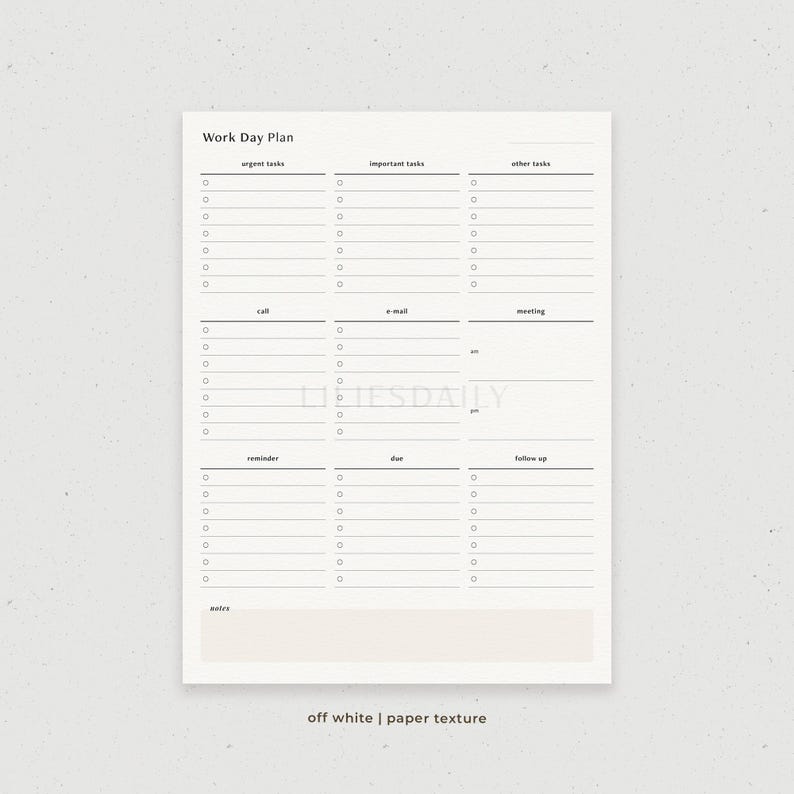 May include: A printable work day planner with sections for urgent tasks, important tasks, other tasks, calls, emails, meetings, reminders, due dates, and follow-up. The planner also includes a notes section.