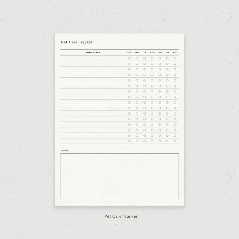May include: A printable pet care tracker with a daily tasks section and a notes section. The daily tasks section has a checklist for each day of the week. The notes section is a blank space for writing.