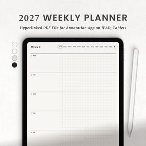 May include: A 2027 weekly planner displayed on a tablet screen with a white stylus. The digital interface features a grid layout for Monday through Friday, a monthly navigation bar, and the text 2027 WEEKLY PLANNER Hyperlinked PDF File for Annotation App on IPAD, Tablets.