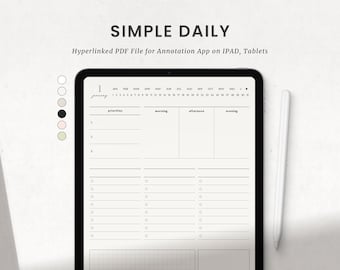 以下が含まれることがあります： タブレットに表示されたデジタルプランナー。優先事項、午前、午後、夜のセクションがある毎日のレイアウトが特徴です。「SIMPLE DAILY」と「Hyperlinked PDF File for Annotation App on IPAD, Tablets」の文字が見えます。白いスタイラスがタブレットの横にあります。