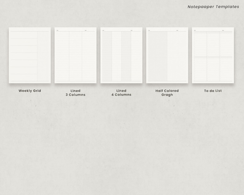 May include: Five white notepaper templates with different layouts. The templates include a weekly grid, lined 3 columns, lined 4 columns, half-colored graph, and a to-do list. The text "Notepaaper Templates" is at the top.