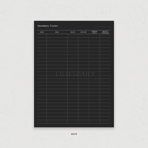 May include: A black and white printable inventory tracker with columns for date, item, in quantity, out quantity, current stock, and need to purchase. The text "LILIESDAILY" is in the center of the page. The word "dark" is at the bottom of the page.