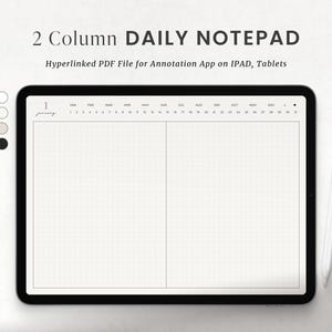 Könnte beinhalten: Ein schwarzes Tablet-Computer, auf dem ein digitaler Tagesnotizblock mit einem Rastermuster angezeigt wird. Der Notizblock ist in zwei Spalten unterteilt, mit einem Kalender oben. Der Text "2 Column DAILY NOTEPAD" und "Hyperlinked PDF File for Annotation App on IPAD, Tablets" wird oben auf dem Bildschirm angezeigt.