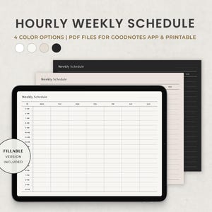 May include: A digital planner with the text "HOURLY WEEKLY SCHEDULE" and "4 COLOR OPTIONS | PDF FILES FOR GOODNOTES APP & PRINTABLE." The planner is displayed on a tablet, with additional color options and a "FILLABLE VERSION INCLUDED" badge.