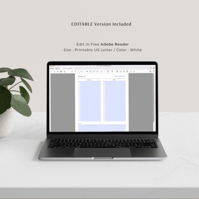 May include: A laptop computer displaying a printable to-do list template in Adobe Reader. The template is white with light blue lines and has two columns labelled "To do List" and "Notes". The text "EDITABLE Version Included" is displayed above the laptop screen.