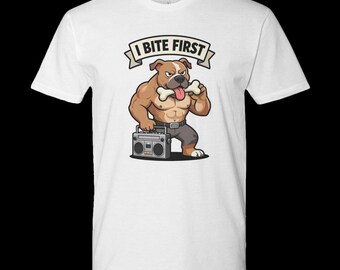 Camiseta "I Bite First Bulldog"