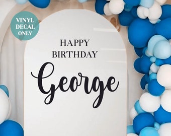 Custom Happy Birthday Party Vinyl for DIY Balloon Arch Sign Personalised Birthday Name Decal Boys Birthday Arch Sign Custom Vinyl Lettering