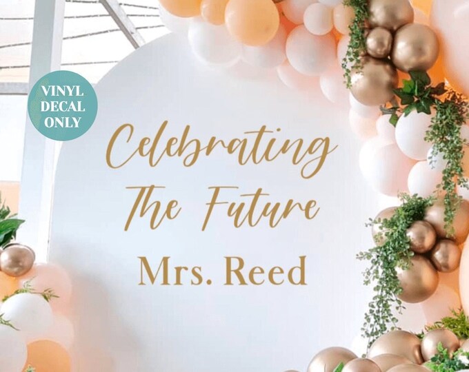 Celebrating the Future Mrs Bridal Shower Party Decal | Personalized ...