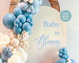 Baby In Bloom Decal for Balloon Arch Sign Flower Baby Shower Backdrop Decal It's A Boy Baby Shower Party Decal Spring Pregnancy Wall Decal