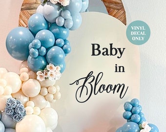 Baby In Bloom Decal for Balloon Arch Sign Flower Baby Shower Backdrop Decal It's A Boy Baby Shower Party Decal Spring Pregnancy Wall Decal