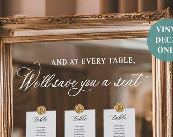 At every table We’ll save you a seat vinyl decal Wedding Mirror Seating Chart Sticker DIY Wedding Table Header Vinyl for Vintage Mirror Sign