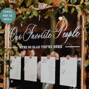 Wedding Mirror Seating Chart Decal Our Favorite People Mirror Seating Sign Decal Your Seat Awaits Personalised Vinyl Decal for Seating Plan