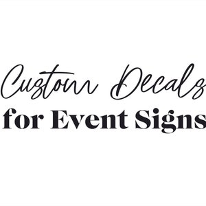 Personalised Decal for Event Sign, Wedding Welcome Sign Decal, DIY Custom Event Decal for Mirror or Acrylic, Birthday Party Backdrop Sticker image 1