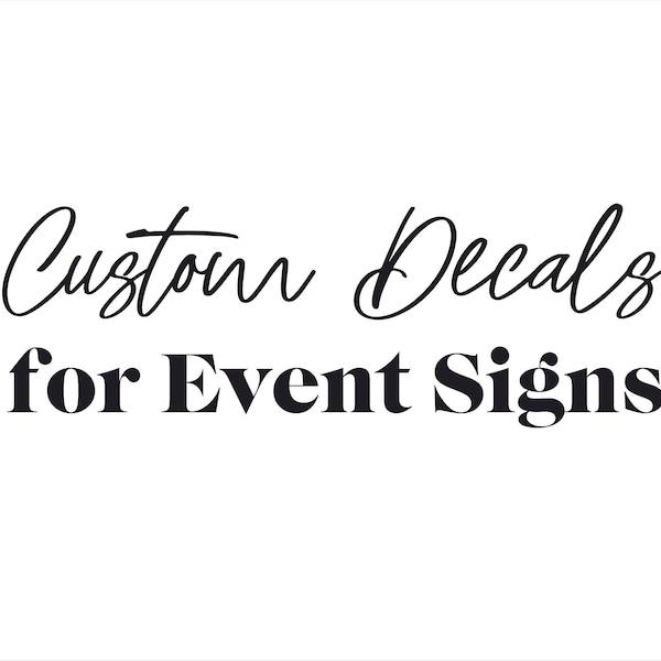 Personalised Decal for Event Sign, Wedding Welcome Sign Decal, DIY Custom Event Decal for Mirror or Acrylic, Birthday Party Backdrop Sticker