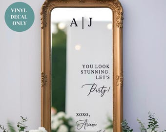 Personalized Selfie Mirror Decal for Wedding You Look Stunning Wedding Decal Custom Vinyl for Mirror Welcome Sign DIY Wedding Sign Decal
