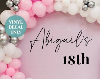 Happy Birthday Decal for Backdrop DIY Balloon Arch Decor 18th Birthday Party Decoration Pink Birthday Wall Decal Backdrop Custom Name Decal