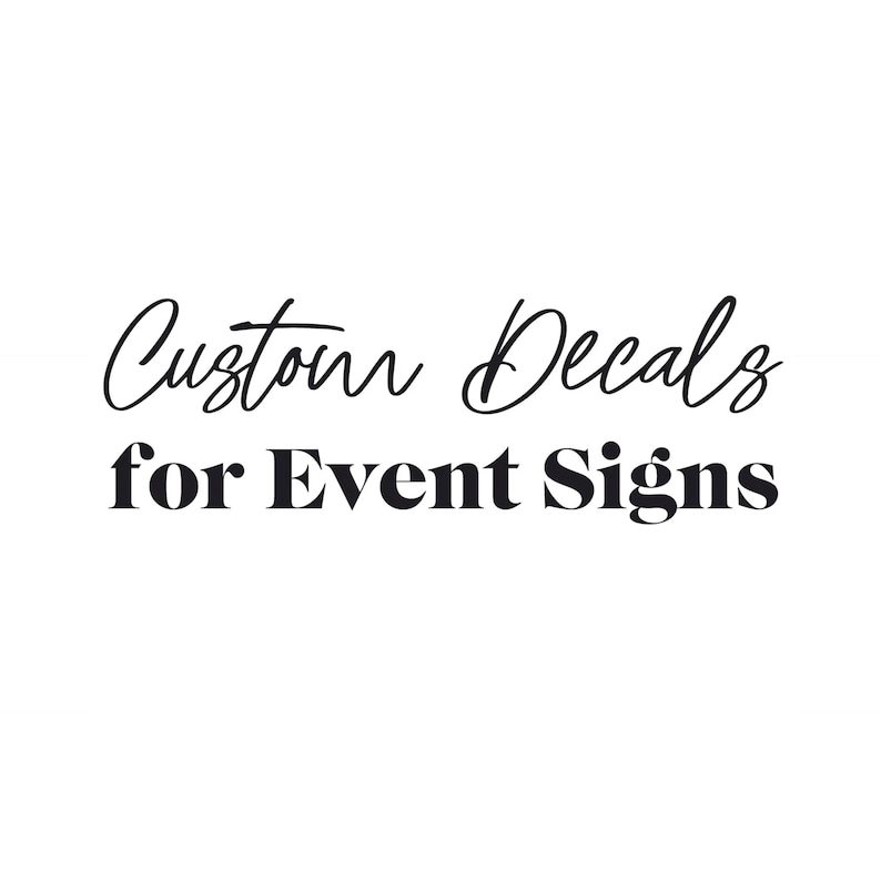 Personalised Decal for Event Sign, Wedding Welcome Sign Decal, DIY Custom Event Decal for Mirror or Acrylic, Birthday Party Backdrop Sticker Bild 1