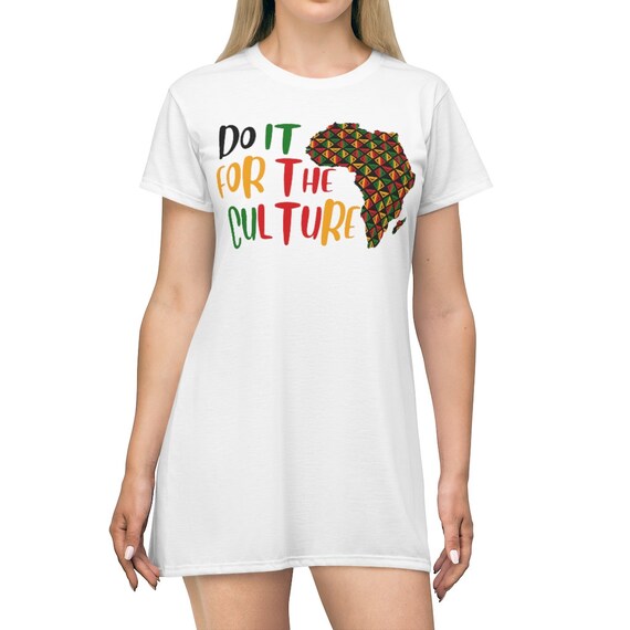 For the Culture T-shirt Dress T-shirt 