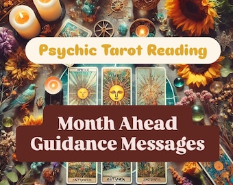 Puede incluir: Arreglo decorativo con cartas del tarot, velas y elementos florales. El texto "Psychic Tarot Reading" y "Month Ahead Guidance Messages" está presente. La escena sugiere un tema espiritual o de adivinación, con un enfoque en la orientación.