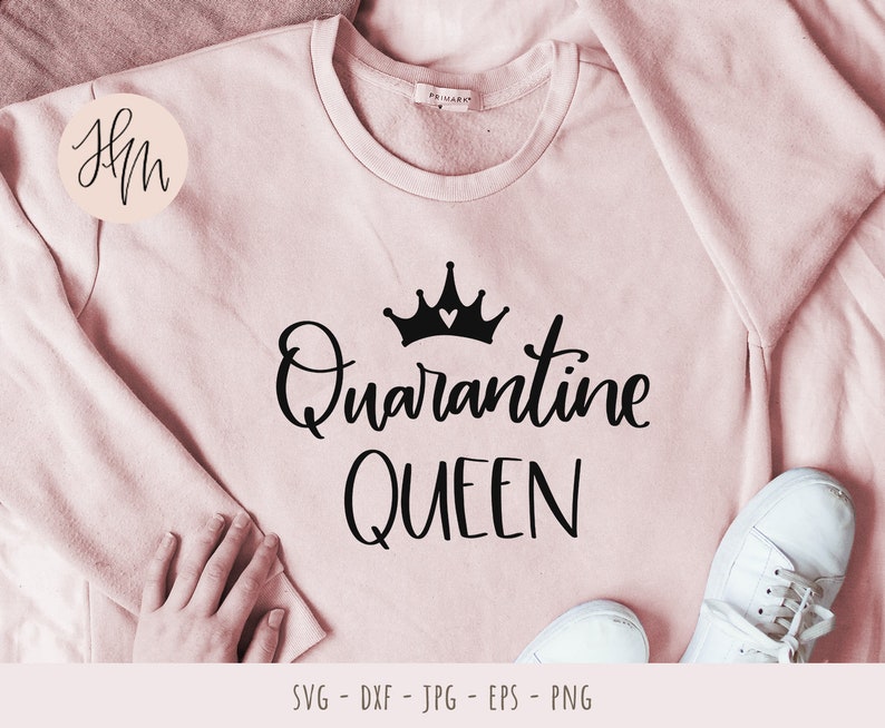 Download Quarantine queen SVG cut file Hand lettered file for ...