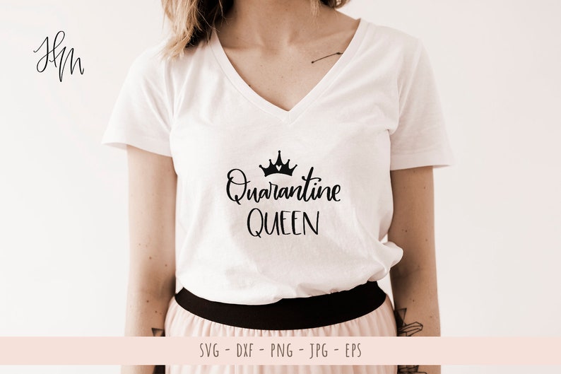 Free Free Quarantine Queen Svg 425 SVG PNG EPS DXF File