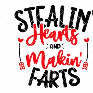 Stealing hearts and blastin farts, Blasting Farts Svg, Funny Valentine’s Day Svg, Kids Valentine Png and Svg Files For Cricut No.2.
