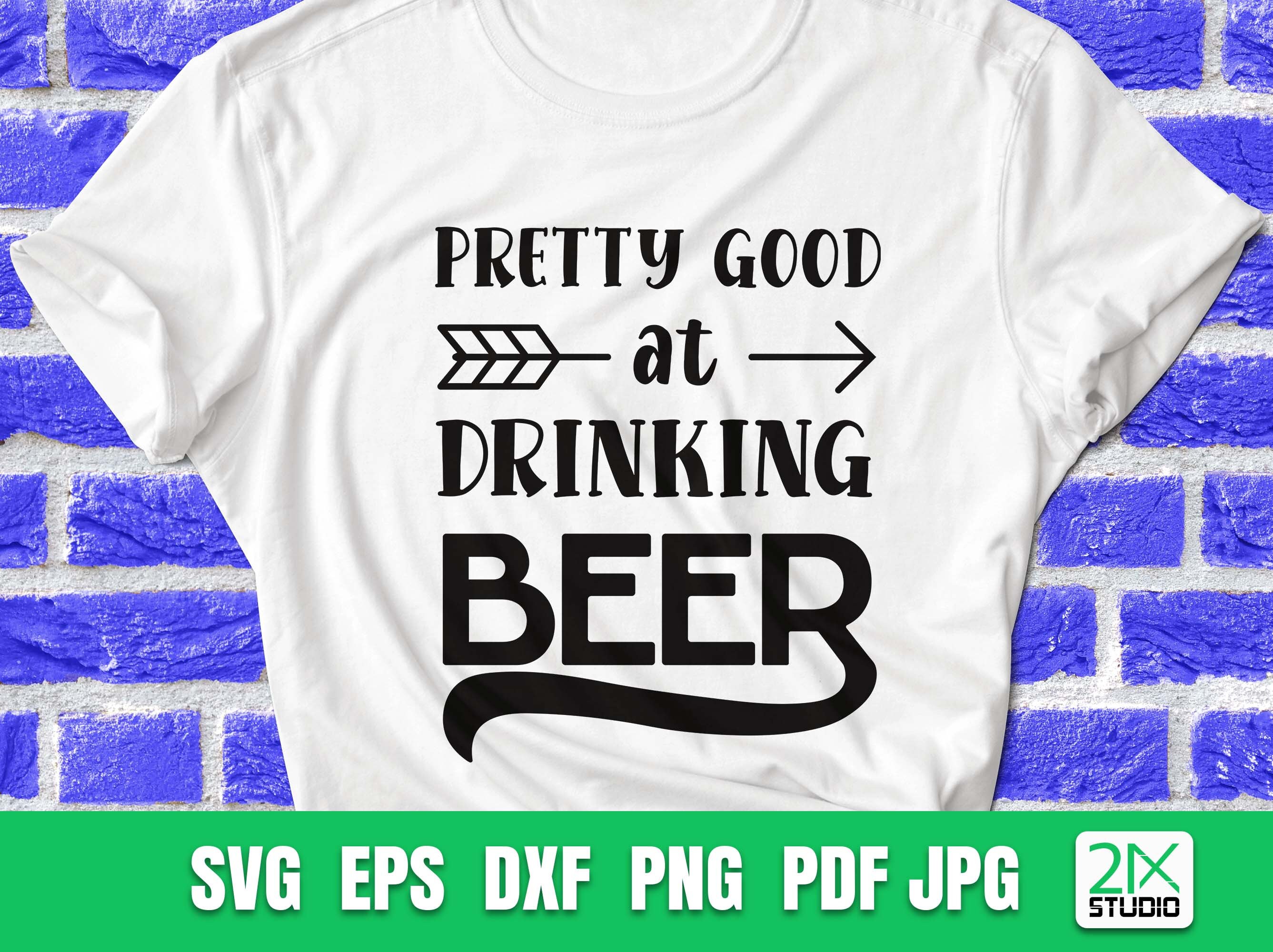 pretty good at drinking beer shirt