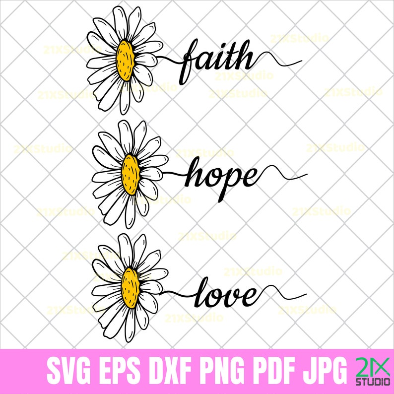 Download Faith hope love SVG NO.2 Daisy SVG Flower svg files for | Etsy